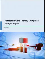 Hemophilia Gene Therapy - A Pipeline Analysis Report